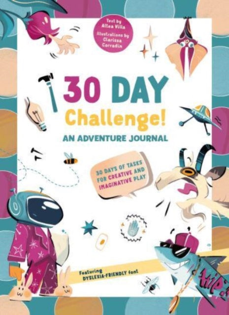 30 Day Challenge : An Adventure Journal - 30 Days of Tasks for Creative and Imaginative Play-9788854419902