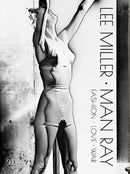 Lee Miller. Man Ray : Fashion - Love - War-9788857244150
