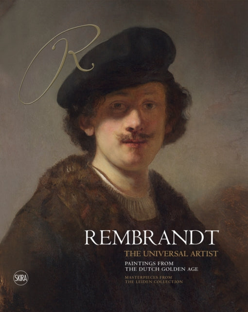 Rembrandt, the Universal Artist : Paintings from the Dutch Golden Age-9788857246789