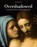 Overshadowed : Leonardo da Vinci and Bernardino Luini-9788857248059