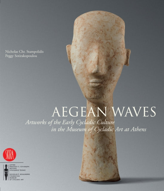 Aegean Waves : Artworks of the Early Cycladic Culture in the Museum of Cycladic Art at Athens-9788861303461