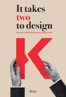 It Takes Two Design : The Story of Kartell Through Its Innovations-9788891826114