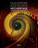 Olajumoke Adenowo. Neo Heritage : Defining Contemporary African Architecture-9788891836168