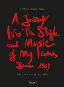 A Journey Into the Style and Music of My Icons Since 1969 : The Year of the Big Bang-9788891836809