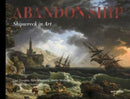 Abandon Ship : Shipwreck in Art-9789171265869