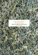 The Meaning of History : Reflections on Spenler, Toynby and Kant-9789189425866
