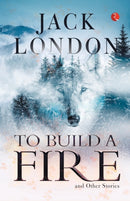 TO BUILD A FIRE AND OTHER STORIES-9789357022194