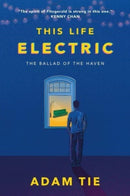 This Life Electric : The Ballad of the Haven-9789811478048