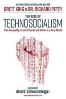 The Rise of Technosocialism : How Inequality, AI and Climate Will Usher in a New World-9789814868952