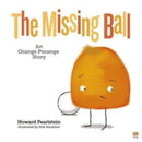 The Missing Ball : An Orange Porange Story Volume 3-9789814974080