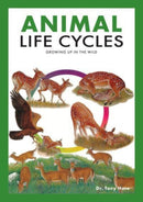 Animal Life Cycles : Discovering How Animals Live in the Wild-9789815044492