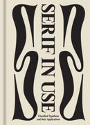 Serif in Use : A Collection of Serif Typefaces-9789887684435